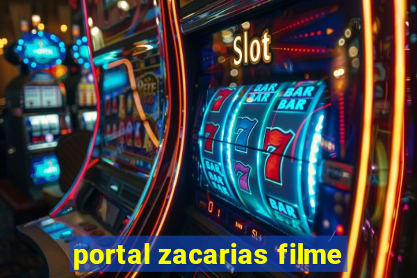 portal zacarias filme